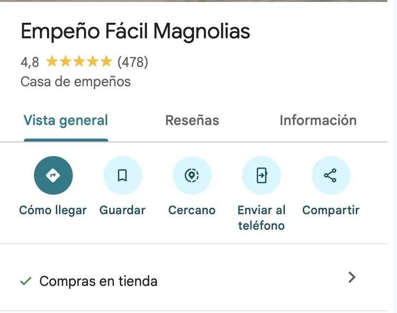 Ficha de Google Maps de Empeño Fácil Magnolias, 4.8 estrellas y 478 reseñas